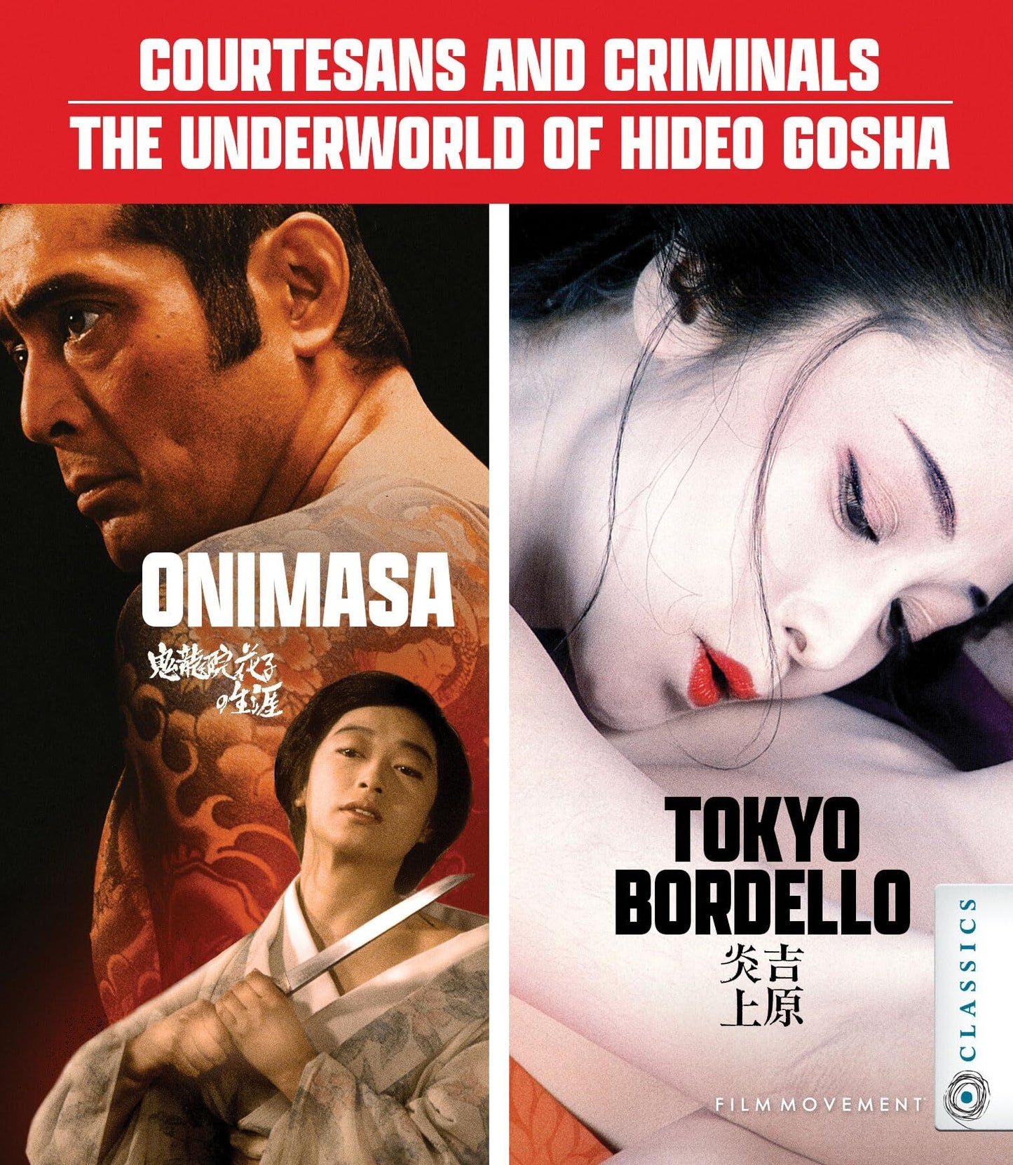 COURTESANS AND CRIMINALS: THE UNDERWORLD OF HIDEO GOSHA