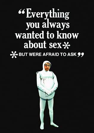 EVERYTHING YOU ALWAYS WANTED TO KNOW ABOUT SEX * BUT WERE AFRAID TO ASK (1972)