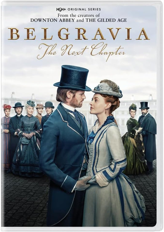 BELGRAVIA: THE NEXT CHAPTER