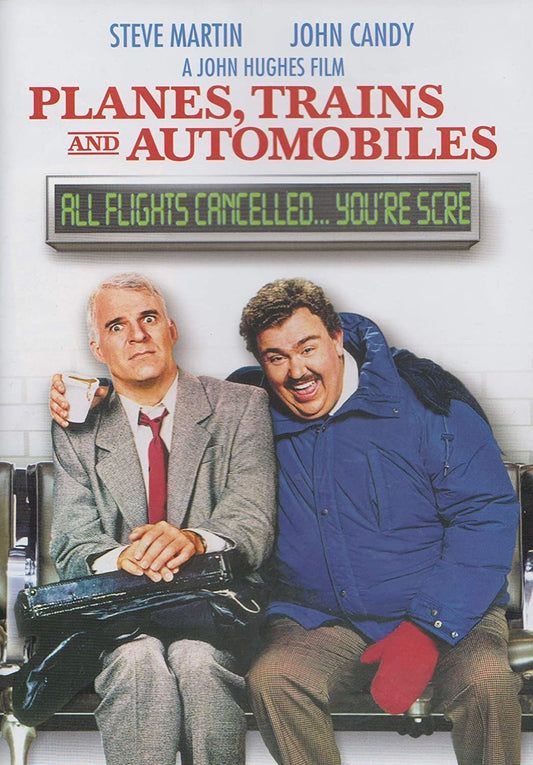 PLANES, TRAINS AND AUTOMOBILES