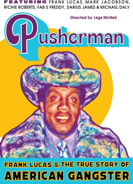 PUSHERMAN: FRANK LUCAS & THE TRUE STORY OF AMERICAN GANGSTER