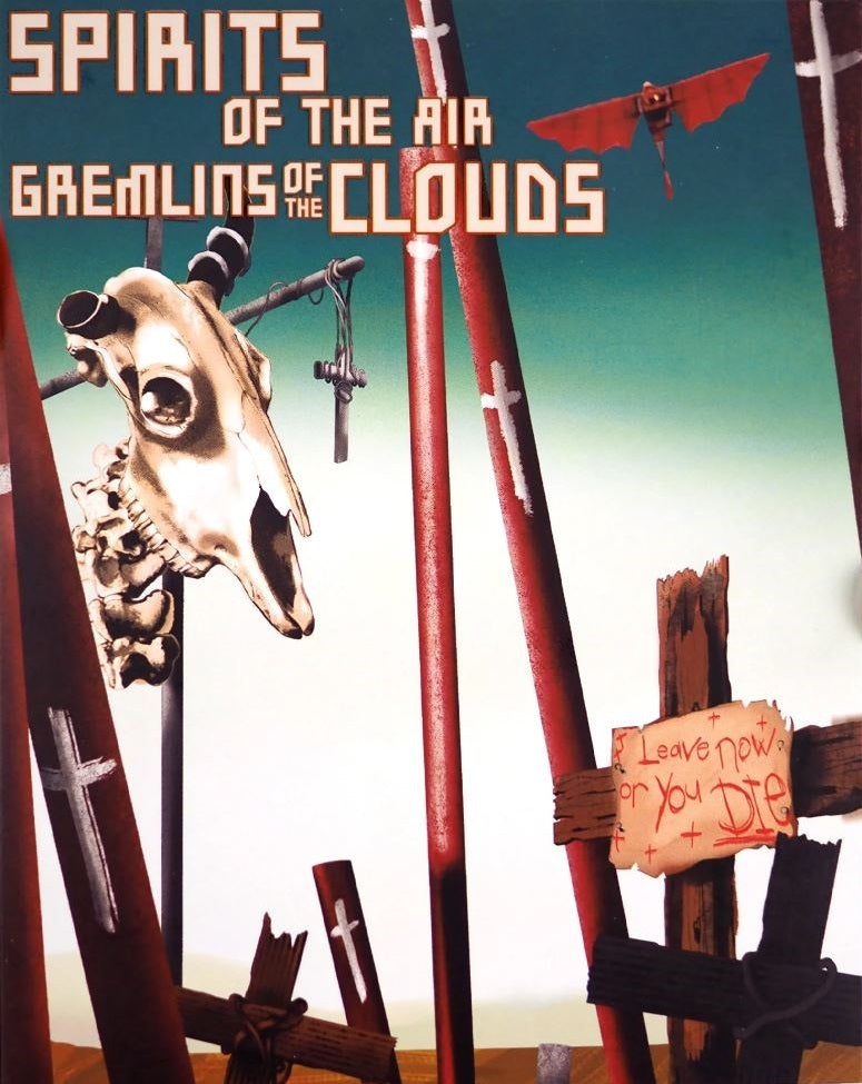 SPIRITS OF THE AIR, GREMLINS OF THE CLOUDS (1987)