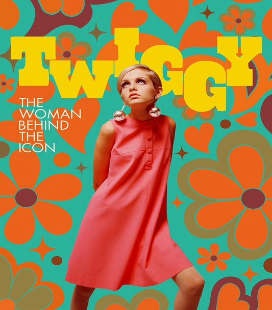 TWIGGY: WOMAN BEHIND THE ICON