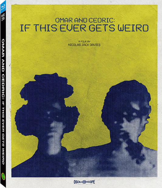 OMAR AND CEDRIC: IF THIS EVER GETS WEIRD