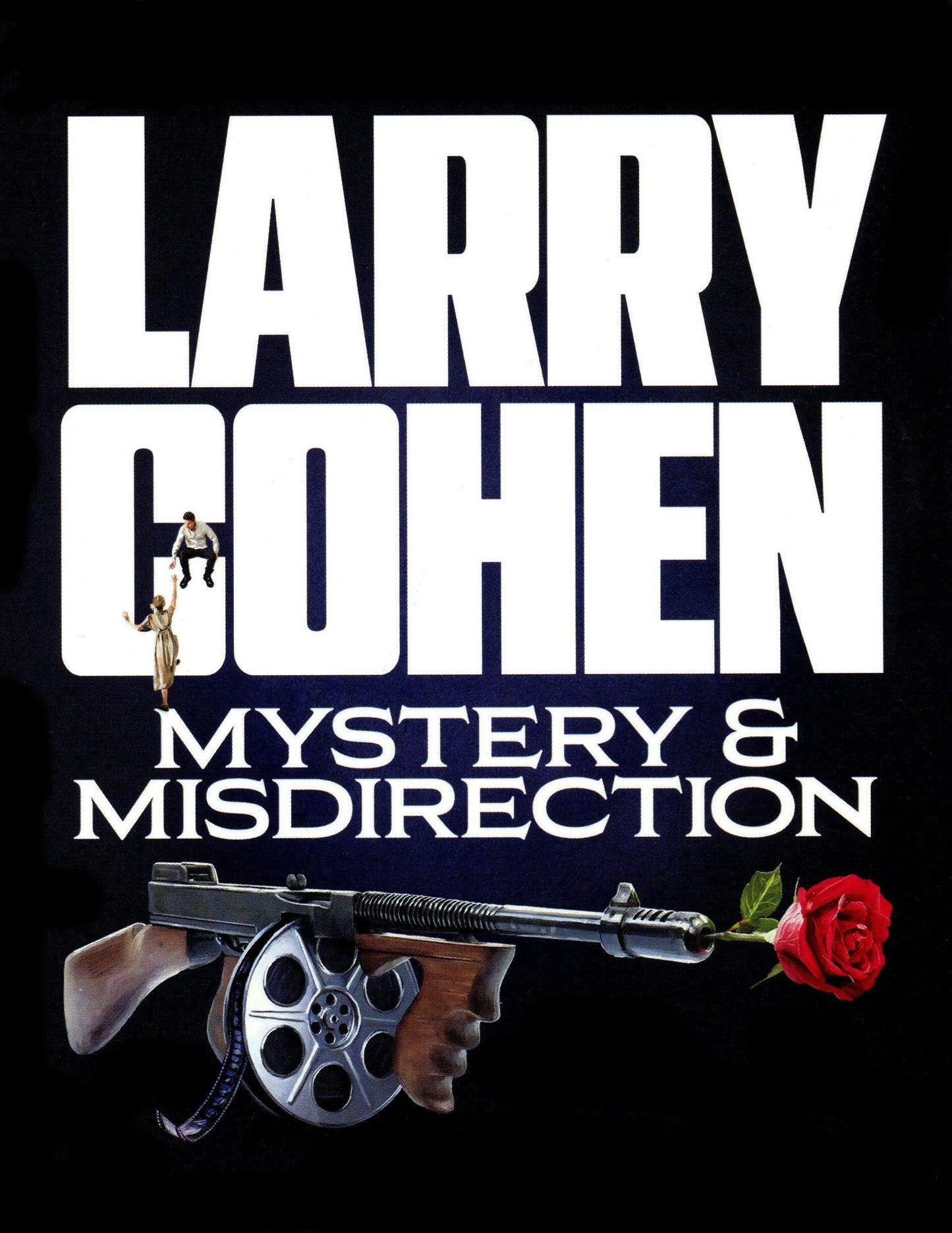 LARRY COHEN: MYSTERIES AND MISDIRECTION