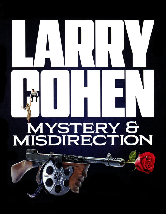 LARRY COHEN: MYSTERIES AND MISDIRECTION