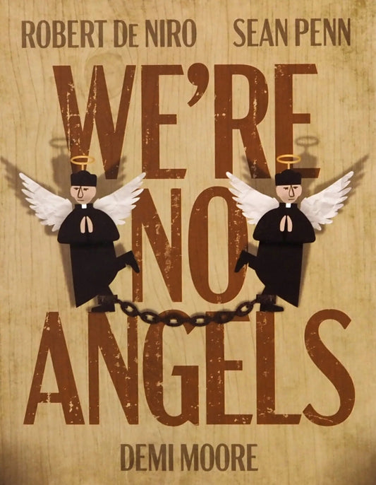 WE'RE NO ANGELS (1989)