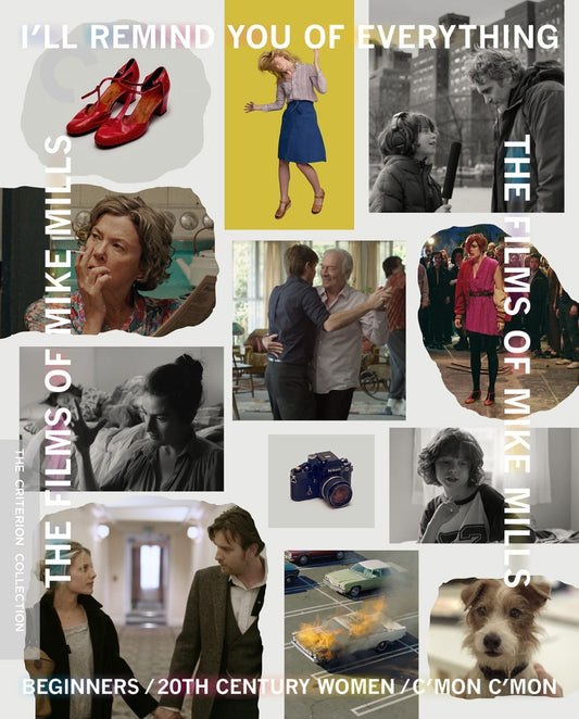 I'LL REMIND YOU OF EVERYTHING: THE FILMS OF MIKE MILLS