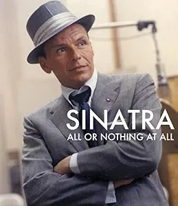 SINATRA: ALL OR NOTHING AT ALL