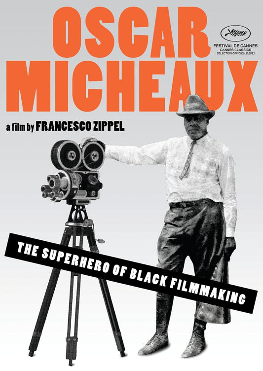 OSCAR MICHEAUX: SUPERHERO OF BLACK FILMMAKING